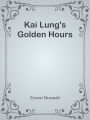 Kai Lung's Golden Hours