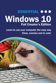 Title: Essential Windows 10: Fall Creator's Edition, Author: Kevin Wilson