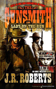 Title: Lady on the Run, Author: J. R. Roberts