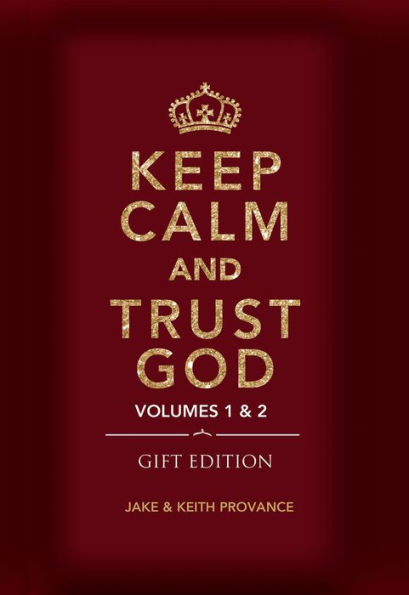 Keep Calm and Trust God Gift Edition, Volumes 1 & 2
