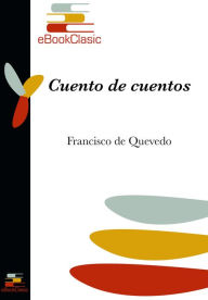 Title: Cuento de cuentos (Anotado), Author: Francisco De Quevedo