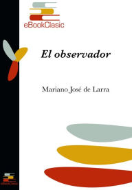 Title: El observador (Anotado), Author: Mariano Jose de Larra