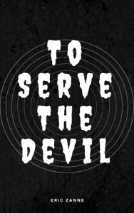 Title: To Serve The Devil, Author: Paula J Adams Hillard