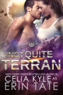 Not Quite Terran (Scifi Alien Romance)