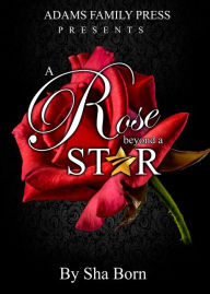 Title: A Rose Beyond A Star, Author: PowerSlyde