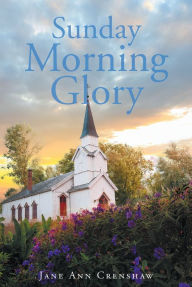 Title: Sunday Morning Glory, Author: Grace In Metal