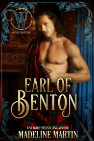 Title: The Earl of Benton (Wicked Earls' Club Series #9), Author: Madeline Martin