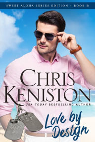 Title: Love by Design: Beach Read Edition, Author: Chris Keniston