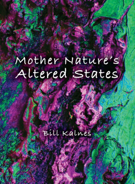 Mother Nature's Altered States