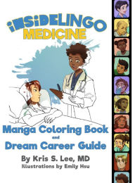 Title: InsideLingo Medicine Manga Coloring Book and Dream Career Guid, Author: 350ml