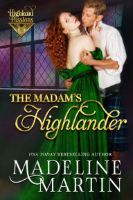 Title: The Madam's Highlander, Author: Madeline Martin