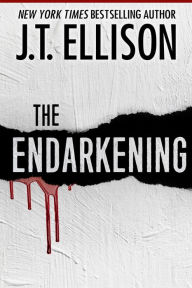 Title: The Endarkening, Author: J. T. Ellison