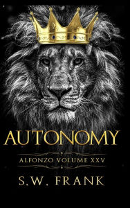 Title: Autonomy: Alfonzo XXV, Author: S.W. Frank