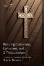 Reading Colossians, Ephesians, and 2 Thessalonians