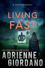 Living Fast (The Steeles 2)