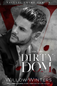 Title: Dirty Dom (Valetti Crime Family Series #1), Author: Clara Belle Gholston