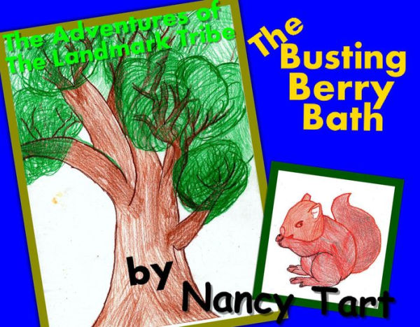 The Adventures of the Landmark Tribe : The Busting Berry Bath