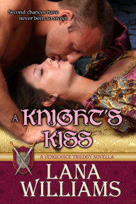 Title: A Knight's Kiss, Author: Lana Williams