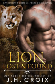 Title: Lion Lost & Found, Author: J. H. Croix