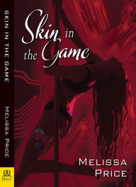 Title: Skin in the Game, Author: Melissa Price