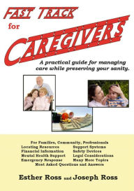 Title: Fast Track for Caregivers, Author: Esther Ross
