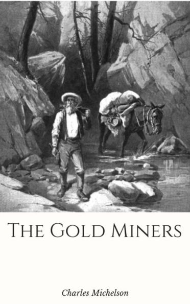 The Gold Miners