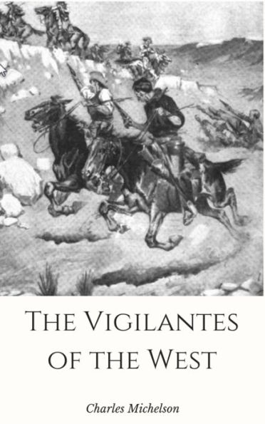 The Vigilantes of the West