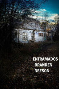 Title: Entramados, Author: Branden Neeson