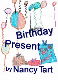 Title: Birthday Present, Author: Nancy Tart