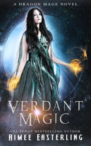 Verdant Magic: Dragon Shifter Fantasy Romance