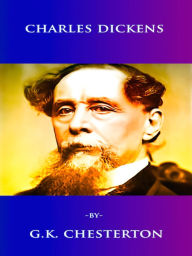 Title: G.K. Chesterton Charles Dickens, Author: G. K. Chesterton