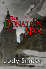 Title: The Donation Man, Author: Judy Snider