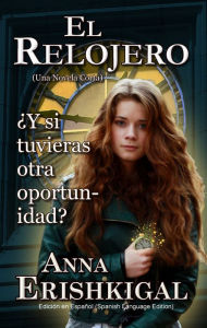 Title: El Relojero: una novedad (Edicion espanol), Author: Anna Erishkigal