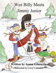 Title: Wee Billy Meets Jimmy Junior, Author: Joann Gilmartin