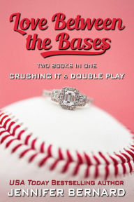 Title: Love Between the Bases, Author: Jennifer Bernard