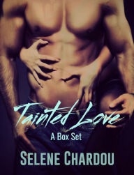 Title: Tainted Love, Author: Selene Chardou