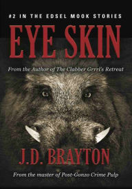 Title: EYE SKIN, Author: J.D. Brayton