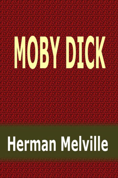 Moby Dick by Herman Melville