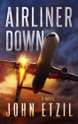 Airliner Down: An Aviation Thriller