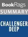 Summary & Study Guide: Challenger Deep