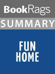 Title: Summary & Study Guide: Fun Home, Author: BookRags