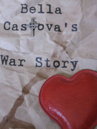 Title: Bella Castova's War Story, Author: Kathryn Mahone