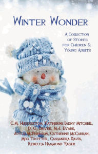 Title: Winter Wonder: A Collection of Short Stories for Children & Young Adults, Author: Ruff Patches