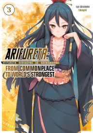 Title: Arifureta: From Commonplace to World's Strongest Light Novel Vol. 3, Author: Ben Burgess