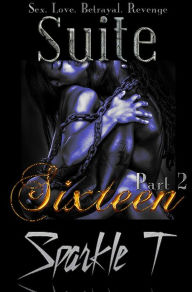 Title: Suite Sixteen, Author: Sparkle T.