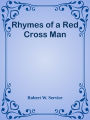 Rhymes of a Red Cross Man
