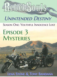 Title: Episode 3 Mysteries, Author: Tony Bandana