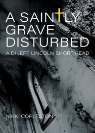 Title: A Saintly Grave Disturbed, Author: King South