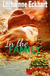 Title: In the Family (Friessens Series #10), Author: Lorhainne Eckhart
