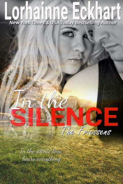In the Silence (Friessens Series #11)